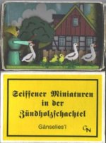 Zündholzschachtel "Gänseliesel" **Neu 2016** Zündholzschachtel "Gänseliesel" **Neu 2016**
