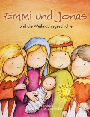 Herrnhuter Kinderbuch Band 2 "Emmi und Jonas und die Weihnachtsgeschichte"